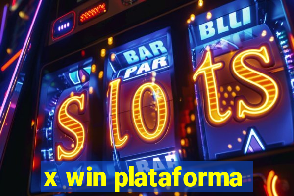 x win plataforma